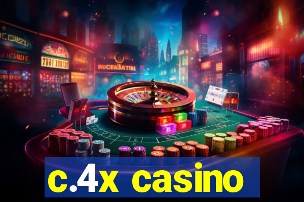 c.4x casino